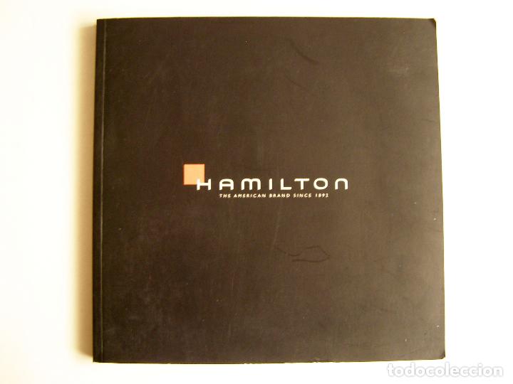 Cat&aacute;logos publicitarios: CAT&Aacute;LOGO DE RELOJES HAMILTON - &iquest;2007? - Foto 1