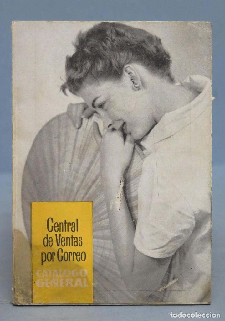 Werbekataloge: CENTRAL DE VENTAS POR CORREO. CAT&Aacute;LOGO GENERAL