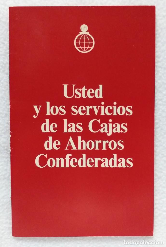 Cat&aacute;logos publicitarios: Usted y los servicios de las Cajas de Ahorros Confederadas. A&ntilde;os 70