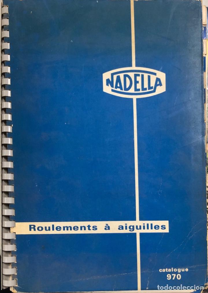 Werbekataloge: NADELLA. ROULEMENTS A AIGUILLES. RODAMIENTOS DE AGUJAS. CATALOGO N&ordm;970. FRANCIA. 137 PAGS.