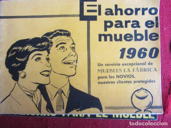 Cat&aacute;logos publicit&aacute;rios: EL AHORRO PARA EL MUEBLE 1960. MUEBLES LA FABRICA.