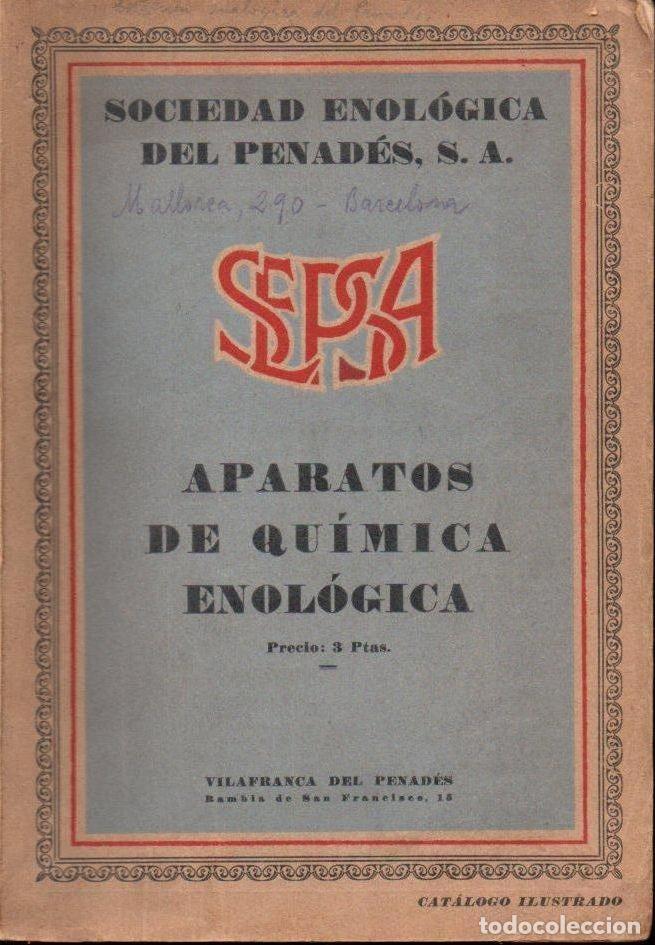 Cat&aacute;logos publicit&aacute;rios: SEPSA - APARATOS DE QU&Iacute;MICA ENOL&Oacute;GICA - VILAFRANCA DEL PENED&Eacute;S.- CAT&Aacute;LOGO ILUSTRADO