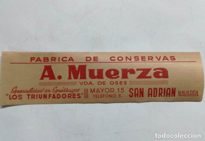 Cat&aacute;logos publicitarios: ESPARRAGOS LOS TRIUNFADORES.CONSERVAS A.MUERZA.SAN ADRIAN NAVARRA-TROZO DE PRECINTO DE PAPEL.