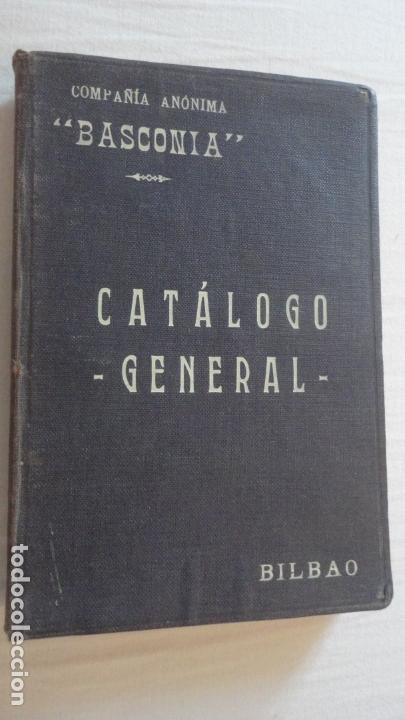 Cat&aacute;logos publicitarios: COMPA&Ntilde;IA ANONIMA BASCONIA. CATALOGO GENERAL. BILBAO 1923.