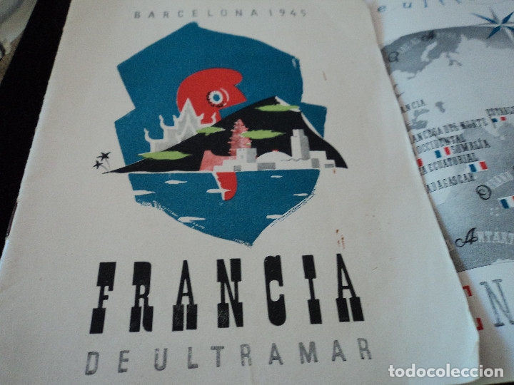 Werbekataloge: FOLLETO PUBLICITARIO DE FRANCIA DE ULTRAMAR 1945 el imperio frances en el mundo