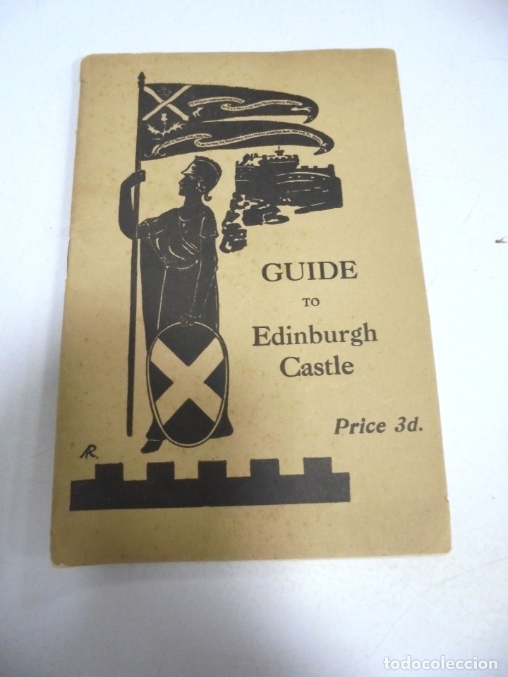 Cat&aacute;logos publicit&aacute;rios: CATALAGO PUBLICITARIO. GUIDE TO EDINBURGH CASTLE. 31 PAGINAS. EN INGLES. ILUSTRADO. 1929