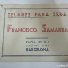 Catálogos publicitarios: TELARES PARA SEDA FRANCISCO SAMARRA, BARCELONA - IMPRESO. Lote 178255608