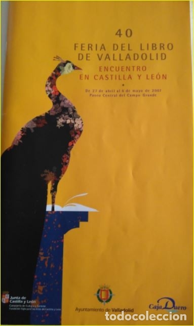 Catalogues publicitaires: FOLLETO PROGRAMA 40 FERIA DEL LIBRO DE VALLADOLID A&Ntilde;O 2007 47 PGS