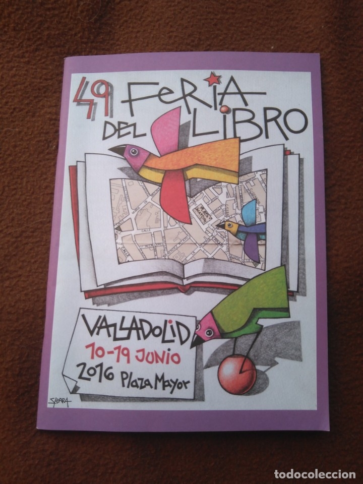Catalogues publicitaires: FOLLETO PROGRAMA 49 FERIA DEL LIBRO DE VALLADOLID A&Ntilde;O 2016 52 PGS