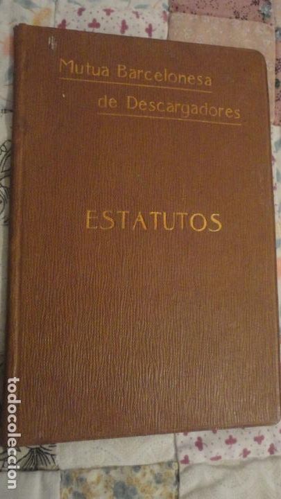 Cat&aacute;logos publicitarios: MUTUA BARCELONESA DE DESCARGADORES. ESTATUTOS. BARCELONA 1906