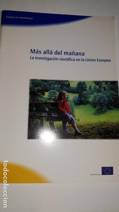 Cat&aacute;logos publicitarios: M&Aacute;S ALL&Aacute; DEL MA&Ntilde;ANA INVESTIGACI&Oacute;N CIENT&Iacute;FICA EN LA UNI&Oacute;N EUROPEA 2005 INVERSI&Oacute;N FUTURO PROGRAMA MARC