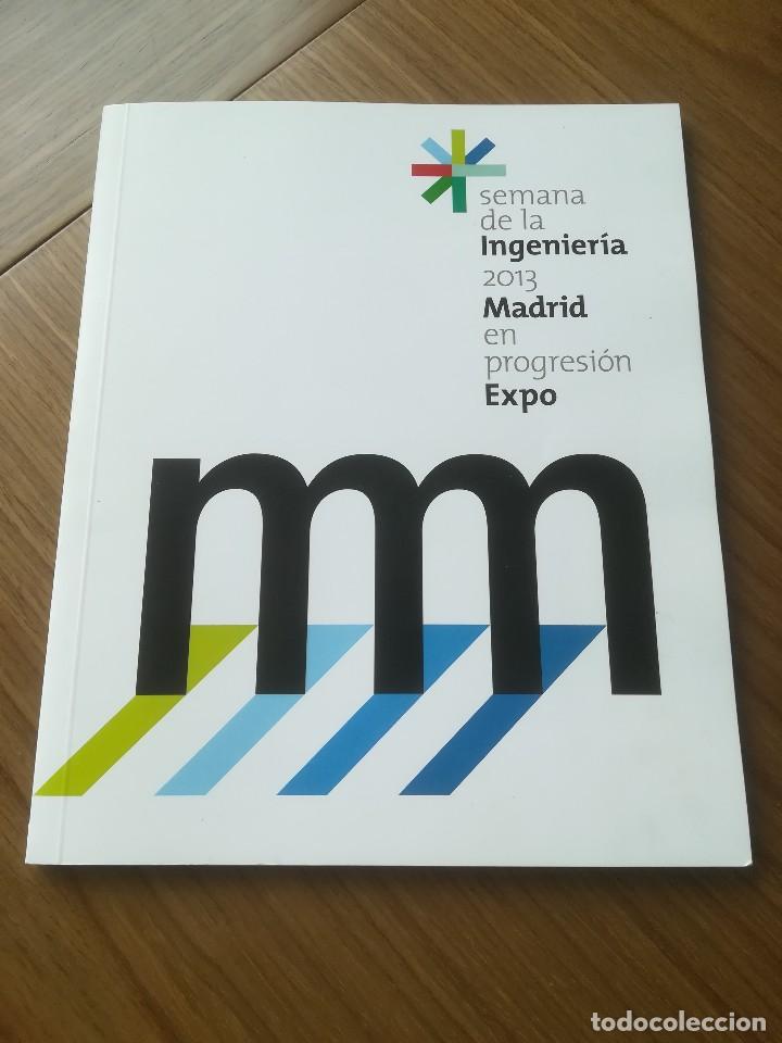 Cat&aacute;logos publicitarios: SEMANA DE LA INGENIERIA 2013 MADRID EN PROGRESION EXPO - Foto 1