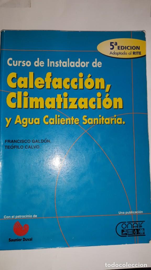 MANUAL TÉCNICO CURSO INSTALADOR CALEFACCIÓN CLIMATIZACIÓN ACS CONAIF SAUNIER DUVAL CALOR FRIO BOMBAS (Coleccionismo - Catálogos Publicitarios)