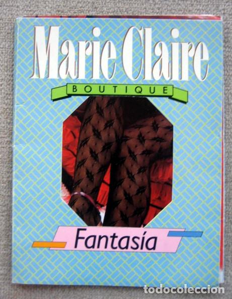 Cat&aacute;logos publicitarios: Cat&aacute;logo Marie Claire. Boutique Fantas&iacute;a. 22 fichas de medias. A&ntilde;os 80-90