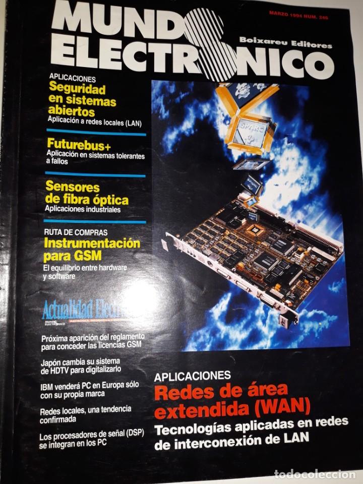 Catalogues publicitaires: REVISTA MUNDO ELECTR&Oacute;NICO N&ordm; 246 1994 SEGURIDAD LAN SENSOR FIBRA &Oacute;PTICA INDUSTRIAL FUTUREBUS+ FALLOS
