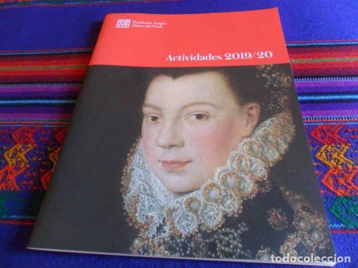 Cat&aacute;logos publicitarios: NUEVAS SALAS MUSEO DEL PRADO, PINTURA FLAMENCA HOLANDESA, TESORO DEL DELF&Iacute;N. ACTIVIDADES 2019 20.