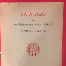 Catálogos publicitarios: CATALOGO DE MAQUINARIA PARA OBRAS Y CONSTRUCCIONES JUAN Y CAYETANO VILELLA