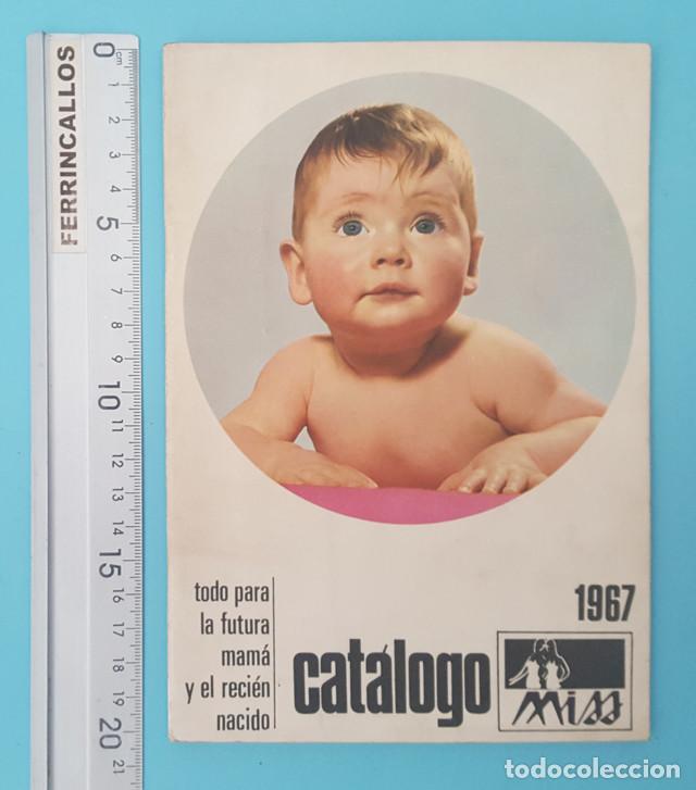 Catalogues publicitaires: CATALOGO MISS 1967 TODO PARA LA FUTURA MAMA Y EL RECIEN NACIDO 32 PAGINAS, JIM RHOVYL, MUY RARO