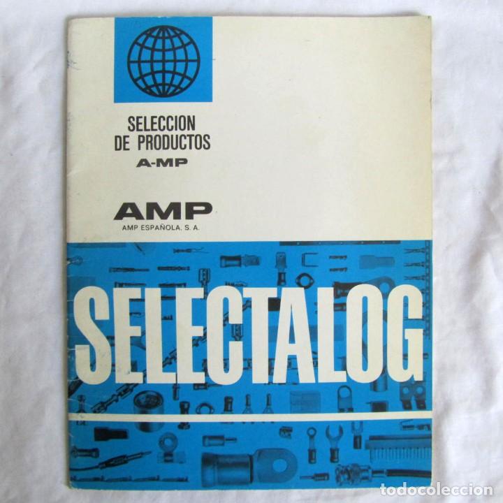 Cat&aacute;logos publicitarios: Cat&aacute;logo de material el&eacute;ctrico y elctr&oacute;nico, AMP, Selectcatalog - Foto 1