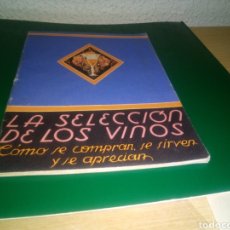 Catálogos publicitarios: ANTIGUO LIBRO DE LOS AÑOS 50. SELECCIÓN DE VINOS. REGALO DE CODORNIU. Lote 215045291