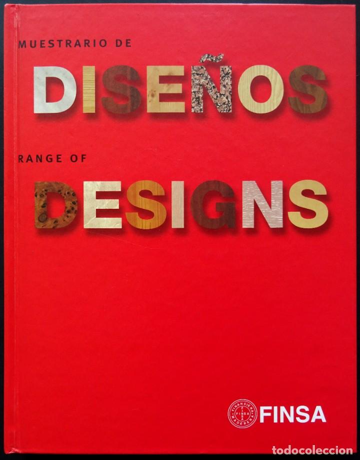 Cat&aacute;logos publicitarios: Muestrario de dise&ntilde;os / Range of Designs &ndash; Finsa, 2000 &ndash; madera, melamina