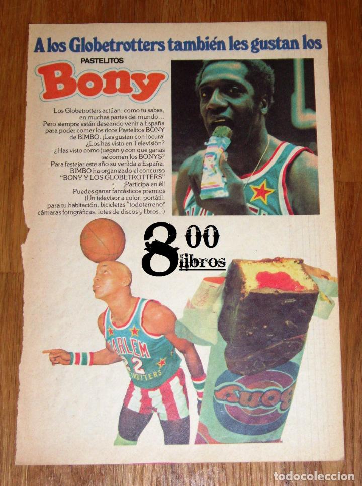 Catalogues publicitaires: ANUNCIO - RECORTE - HOJA - PUBLICIDAD. GLOBETROTTERS, PASTELITOS BONY. - 1978