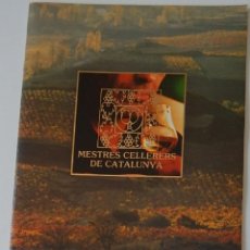 Catálogos publicitarios: MESTRES CELLERERS DE CATALUNYA. Lote 217304425