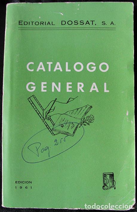 Werbekataloge: CATALOGO GENERAL - EDITORIAL DOSSAT, 1961 - MUY RARO -