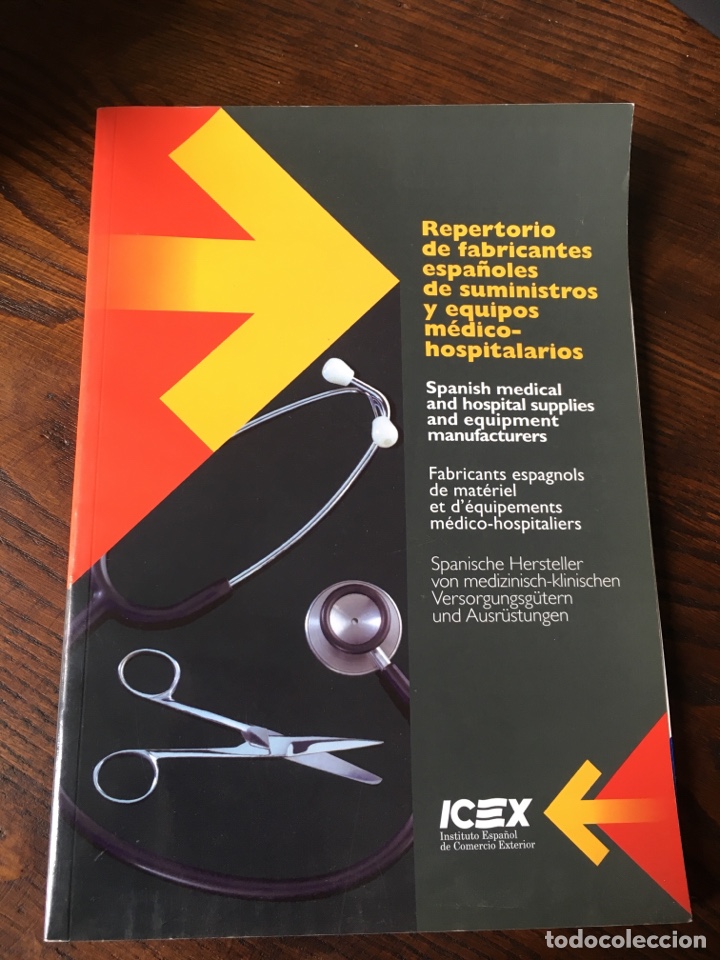 Catalogues publicitaires: Repertorio fabricantes espa&ntilde;oles de suministros y equipos m&eacute;dicos 2002. Icex
