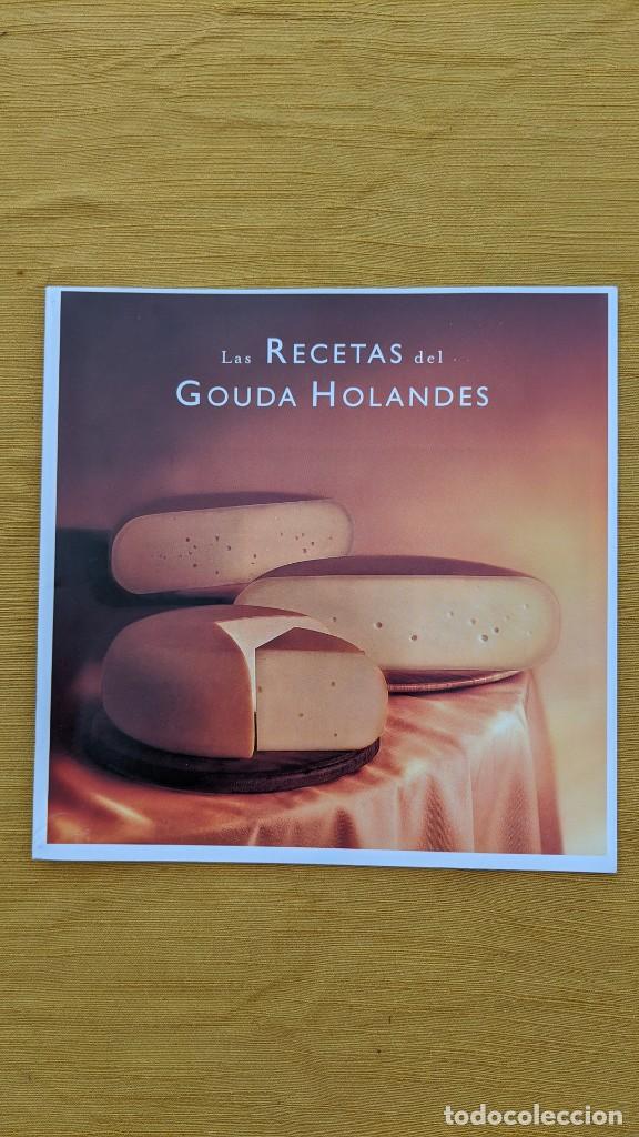 Catalogues publicitaires: CAT&Aacute;LOGO &laquo;LAS RECETAS DEL GOUDA HOLAND&Eacute;S&raquo; (22 P&Aacute;GS.)