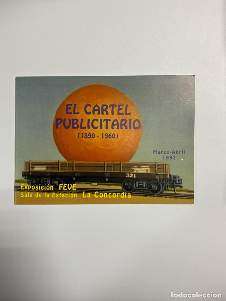 Catalogues publicitaires: EL CARTEL PUBLICITARIO 1890-1960. SALA DE EXPOSICIONES. ESTACION LA CONCORDIA. FEVE. 1997. VER