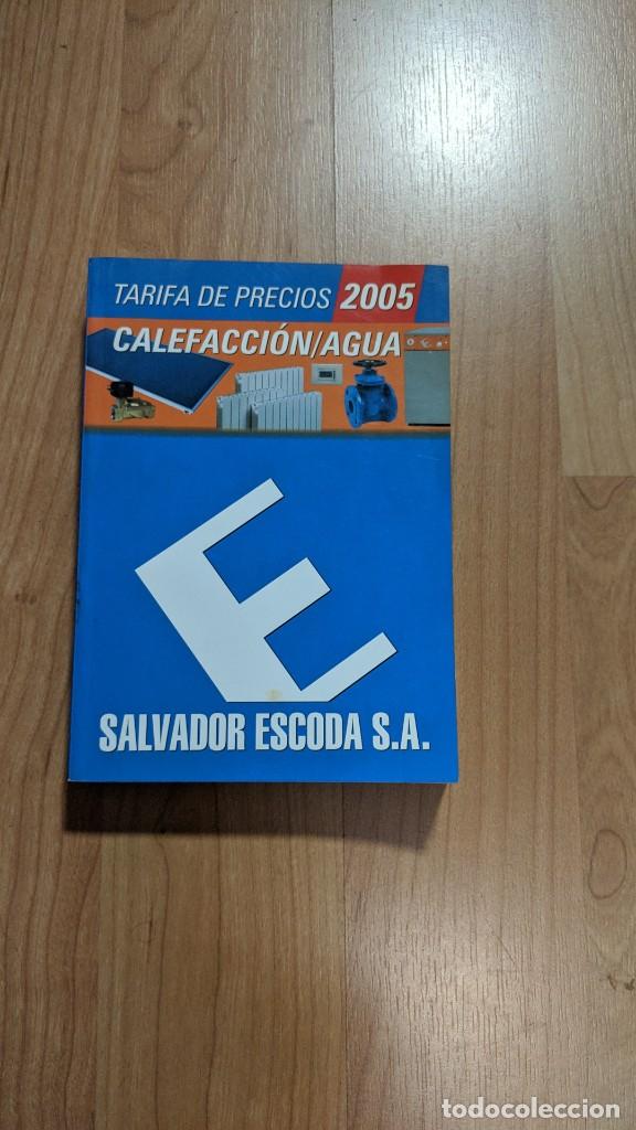 Catalogues publicitaires: LISTA DE PRECIOS CALEFACCI&Oacute;N-AGUA &laquo;SALVADOR ESCODA&raquo; 2005