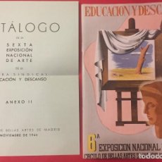 Catálogos publicitarios: EDUCACION Y DESCANSO 6ª EXPOSICION NACIONAL DE ARTE, CIRCULO DE BELLAS ARTES MADRID 1946