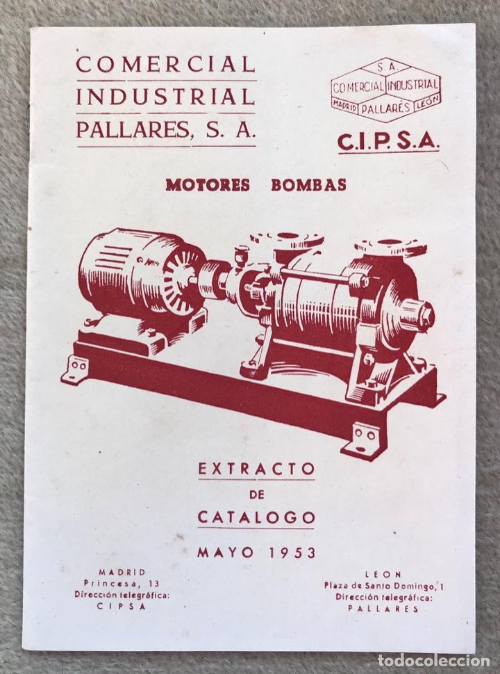 Advertising Catalogs: Cat&aacute;logo Comercial Industrial Pallares - Mayo 1953 (Madrid - Le&oacute;n) - Motores, Bombas, G. Electrogeno