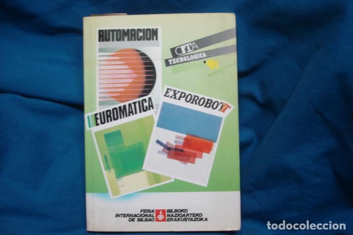 Cat&aacute;logos publicit&aacute;rios: AUTOMACION, EUROMATICA, EXPOROBOT - FERIA INTERNACIONAL DE BILBAO 1991