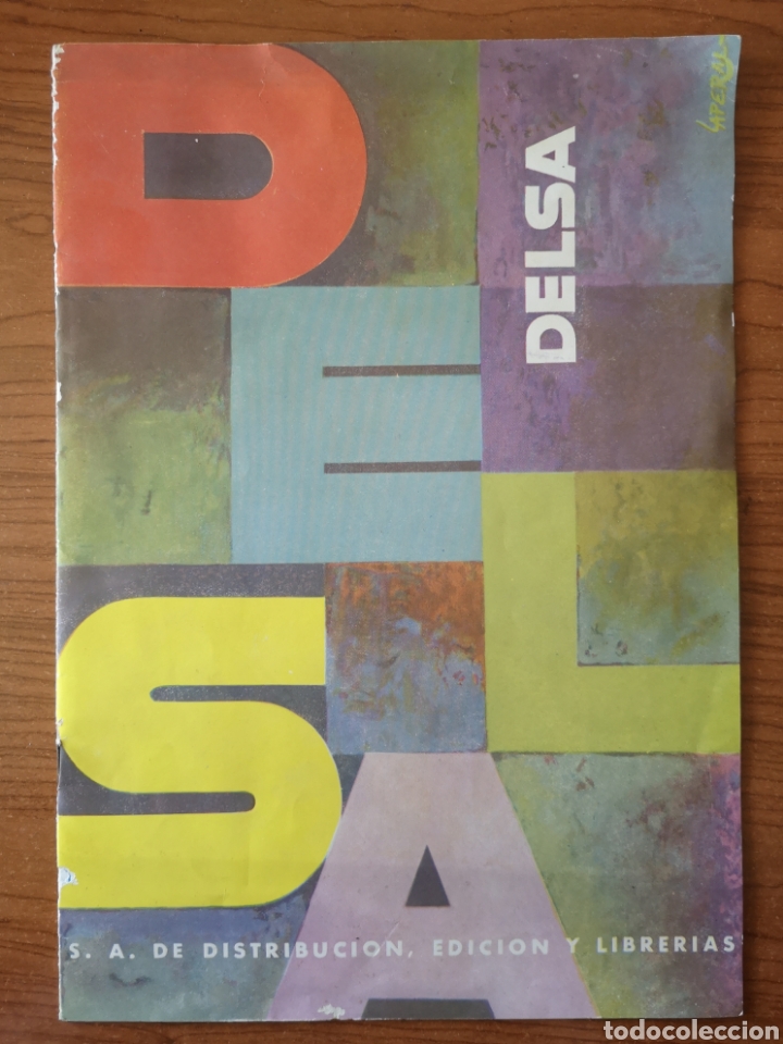 Cataloghi pubblicitari: CAT&Aacute;LOGO PUBLICITARIO. DELSA. SA DE DISTRIBUCI&Oacute;N, EDICI&Oacute;N Y LIBRER&Iacute;AS. 1958