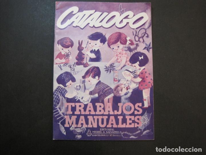 Cataloghi pubblicitari: EDITORIAL MIGUEL A. SALVATELLA-TRABAJOS MANUALES-CATALOGO PUBLICIDAD-VER FOTOS-(K-1998)