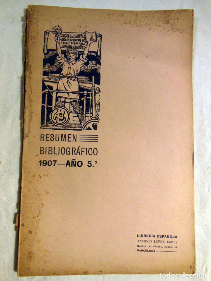 Cat&aacute;logos publicitarios: RESUMEN BIBLIOGRAFICO 1907 A&Ntilde;O 5&ordm;. ANTONIO LOPEZ. LIBRER&Iacute;A ESPA&Ntilde;OLA