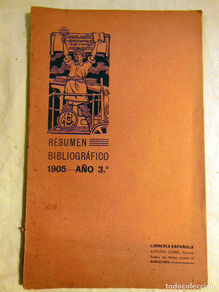 Cat&aacute;logos publicitarios: RESUMEN BIBLIOGRAFICO 1905 A&Ntilde;O 3&ordm;. ANTONIO LOPEZ. LIBRER&Iacute;A ESPA&Ntilde;OLA