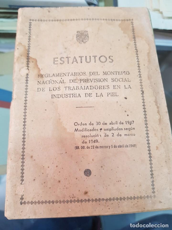Werbekataloge: ESTATUTOS REGLAMENTO MONTEPIO TRABAJADORES INDUSTRIA DE LA PIEL 1949