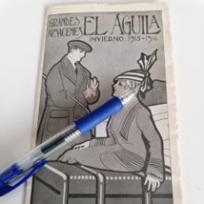 Catálogos publicitarios: GRANDES ALMACENES EL AGUILA. BARCELONA Y SUCURSALES. DESPLEGABLE PUBLICIDAD, INVIERNO 1915-1916. Lote 254120630