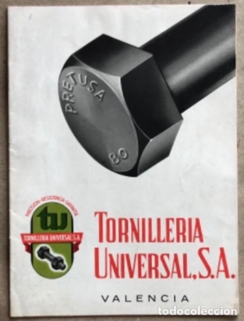 Werbekataloge: TORNILLERIA UNIVERSAL, S.A. (VALENCIA). CAT&Aacute;LOGO PUBLICITARIO DE LOS A&Ntilde;OS 60.