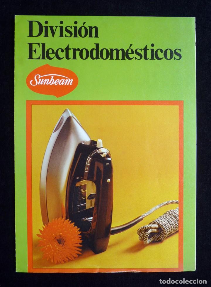 Advertising Catalogs: CAT&Aacute;LOGO PEQUE&Ntilde;OS ELECTRODOM&Eacute;STICOS. DIVISI&Oacute;N ELECTRODOM&Eacute;STICOS SUNBEAM. BARCELONA, 1972
