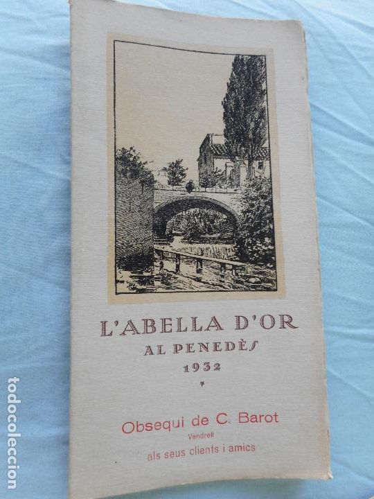 Cat&aacute;logos publicitarios: L'ABELLA D'OR AL PENEDES 1932. OBSEQUI DE C.BAROT. VENDRELL