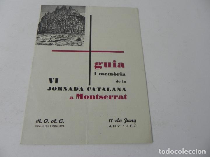 Cat&aacute;logos publicitarios: GUIA Y MEMORIA DE LA VI JORNADA CATALANA A MONTSERRAT (11 DE JUNY DE 1962) EN CATAL&Aacute;N