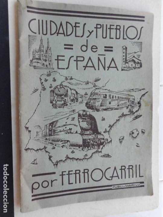 Cat&aacute;logos publicitarios: CIUDADES Y PUEBLOS ESPA&Ntilde;A POR FERROCARRIL. ITINERARIO N&ordm; 8. CATALU&Ntilde;A. MARILU.BARCELONA 1940.