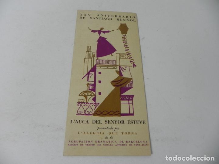 Cat&aacute;logos publicitarios: DIPTICO (L'AUCA DEL SENYOR ESTEVE) XXV ANIV. DE SANTIAGO RUSI&Ntilde;OL) GRAN TEATRO DEL LICEO - 1956