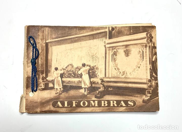 Cataloghi pubblicitari: 613.ANTIGUO CATALOGO DE ALFOMBRAS BARASA Y TAPICERIAS SERRANO (PRESENTA DESPERFECTOS Y PINTADAS)
