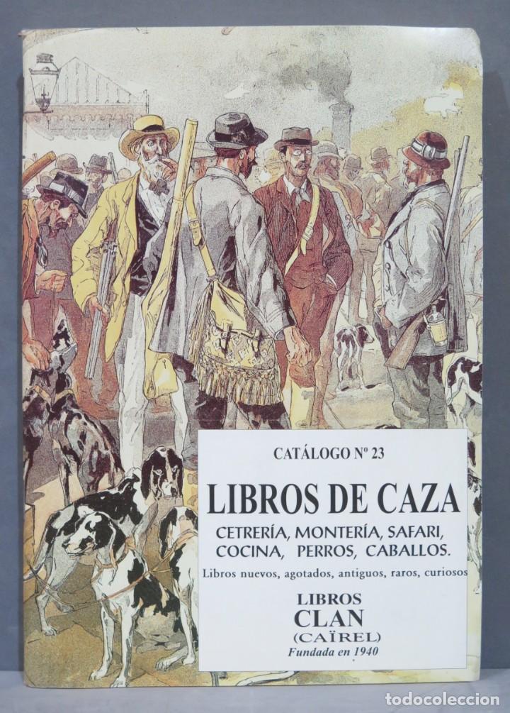Cat&aacute;logos publicitarios: CATALOGO. LIBROS DE CAZA. CLAN. 2000. 23 - Foto 1