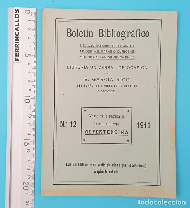 Werbekataloge: BOLETIN BIBLIOGRAFICO LIBRERIA UNIVERSAL DE OCASION E.GARCIA RICO N&ordm; 12 1911 42 PAG, CATALOGO LIBROS